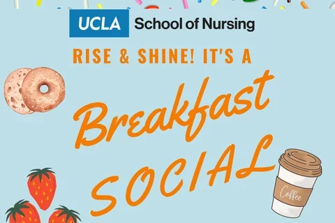 A graphic for the UCLA Nursing Breakfast Social