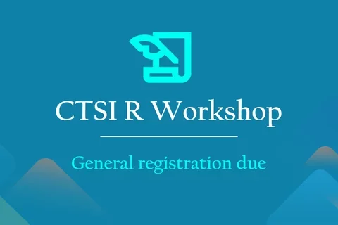 CTSI R Workshop General registration
