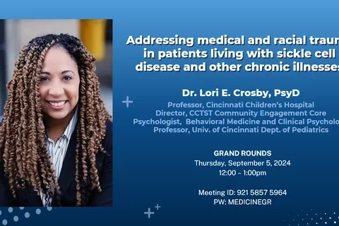 Dr. Lori E. Crosby - Speaker Event: Addressing medical and racial trauma in patients living with sickle cell disease and other chronic illnesses