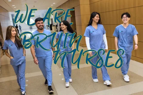 Nursing students in a medical center with the graphic text 'We are bruin nurses'