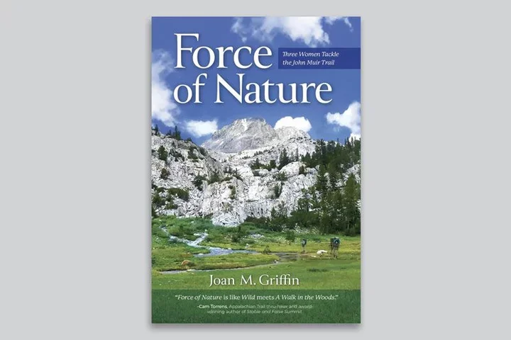 Force of Nature: Three Women Tackle the John Muir Trail by Joan M. Griffin ’77